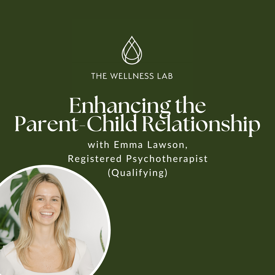 Enhancing the Parent-Child Relationship with Emma Lawson