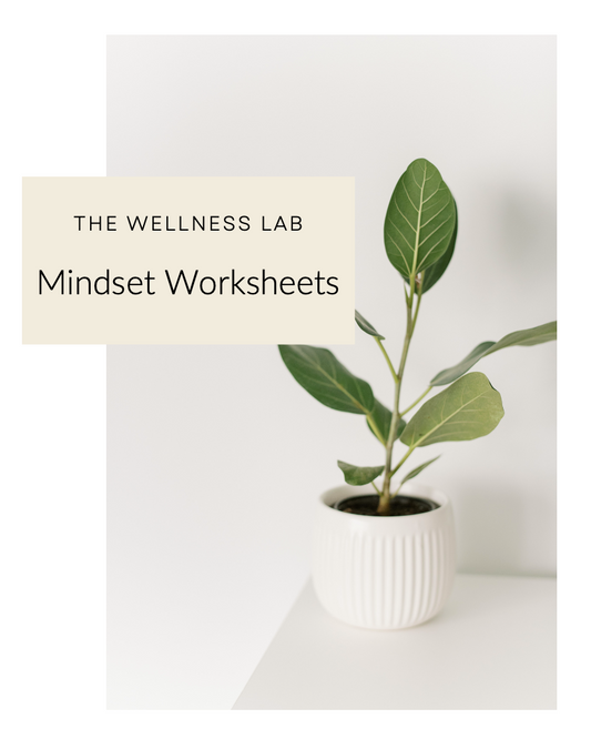 Mindset Worksheets - Weekly & Daily Practices